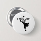Ich kick wie ein Girl-Karate-Kickboxing-Mädchen Button (Vorne & Hinten)