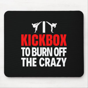 Ich kickboxe, um das verrückte lustige Kickboxen T Mousepad