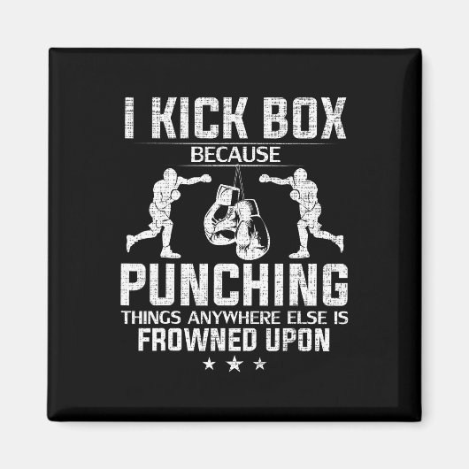 Ich kickboxe, weil das Boxen missbilligt wird Lust Magnet (Vorne)