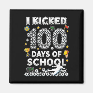 Ich kickte 100 Tage Schule Fußball Eiscreme-Tropf  Magnet