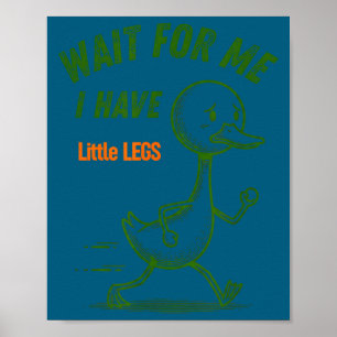 Ich kleine Beine Ente Ente Grün Poster