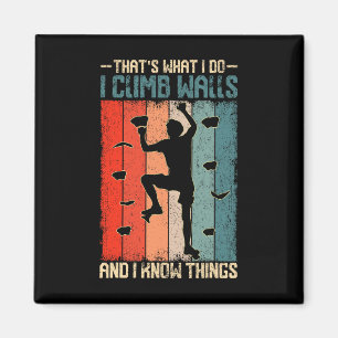 Ich klettere Wände hoch und weiß Dinge Retro Klett Magnet