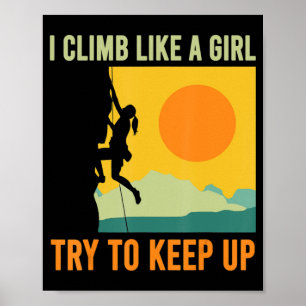 Ich klettere wie ein Mädchen Poster