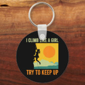 Ich klettere wie ein Mädchen Schlüsselanhänger (Vorderseite)