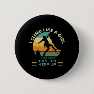 Ich klettere wie ein Mädchen und versuche, das Kle Button