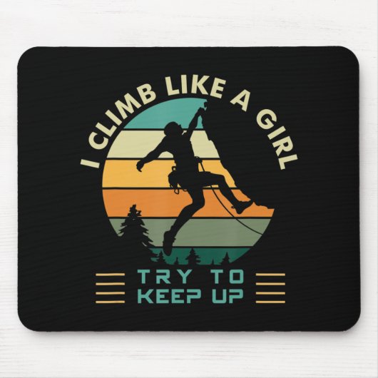 Ich klettere wie ein Mädchen und versuche, das Kle Mousepad (Vorne)