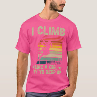 Ich klettere wie ein Mädchen versuche, Shirt-Rock- T-Shirt