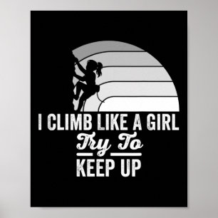 Ich klettere wie ein Mädchen, versucht die Motivat Poster