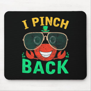 Ich kneife Byck mit Krebs St Patricks Day Kneifen  Mousepad