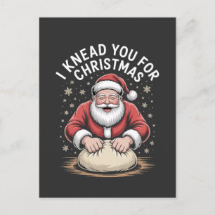 Ich knete dich für Weihnachtsbäckerei Santa Kochen Feiertagspostkarte