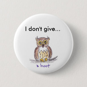 "Ich Knopf nicht gebe eines Schreies" Button