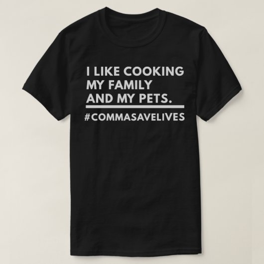 Ich koche gerne meine Familie und meine Haustiere T-Shirt (Design vorne)