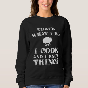 Ich koche & ich weiß Bescheid   Kochender Chef & K Sweatshirt
