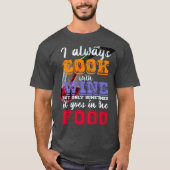 Ich koche immer mit Wein Slogan T-Shirt (Vorderseite)