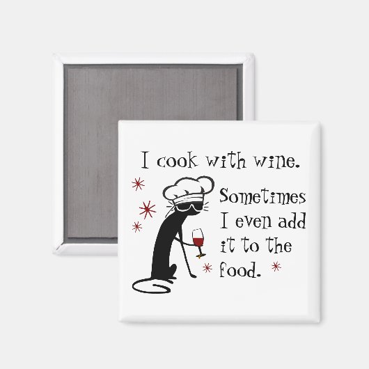 Ich koche mit Wein Funny Zitat mit Chat Magnet (Vorderseite/Rückseite)