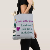 Ich koche mit Wein...Manchmal im Funny Tasche (Von Nahem)
