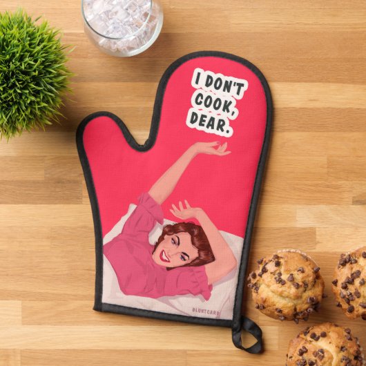 Ich koche nicht, Schatz. Ofenhandschuh (Oben unten)