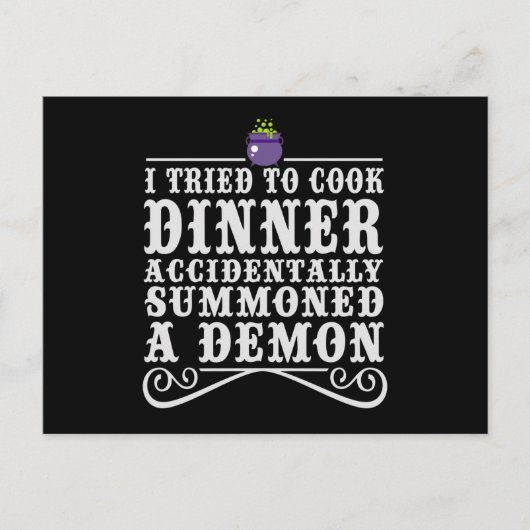 Ich kochte das Abendessen zufälligerweise lustig Postkarte (Vorderseite)