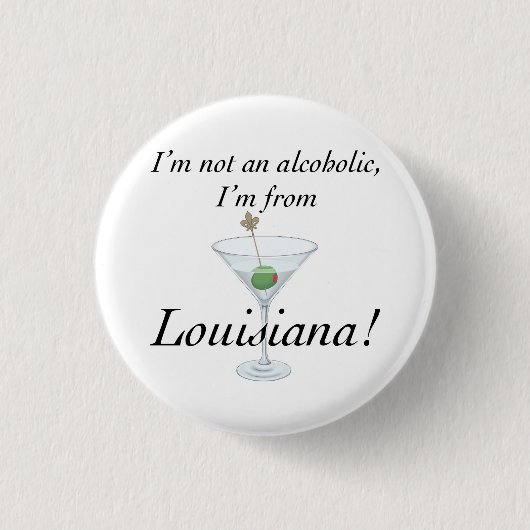 Ich komme AUS LOUISIANA B Button (Vorderseite)