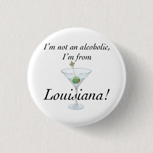 Ich komme AUS LOUISIANA B Button