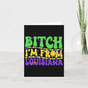 Ich komme aus Louisiana Mardi Gras Lilie Fat Tue Karte