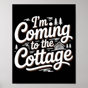 Ich komme Cottage Lake Hütte Camping Poster
