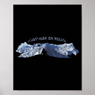 Ich komme hoch zu Rocks Spaß Rock Climbing Spaß Poster