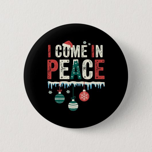 Ich komme in Frieden, ich bin Frieden Lustiges pas Button (Vorderseite)