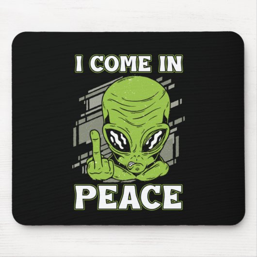 Ich komme in Frieden UFO glauben Alien Außerirdisc Mousepad (Vorne)