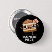 Ich komme in Piece Funny Cake Puff Dark BG Button (Vorne & Hinten)