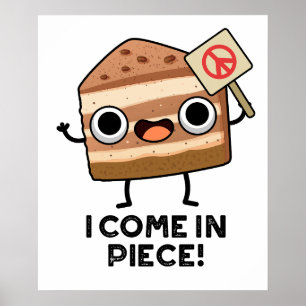 Ich komme in Piece Funny Cake Puff Poster