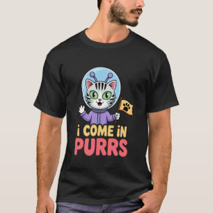 Ich komme in Schnurren Alien Katze Lustige Alien K T-Shirt