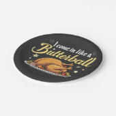 Ich komme wie ein Butterball-Türkei-Erntedank Pappteller (Schrägansicht)