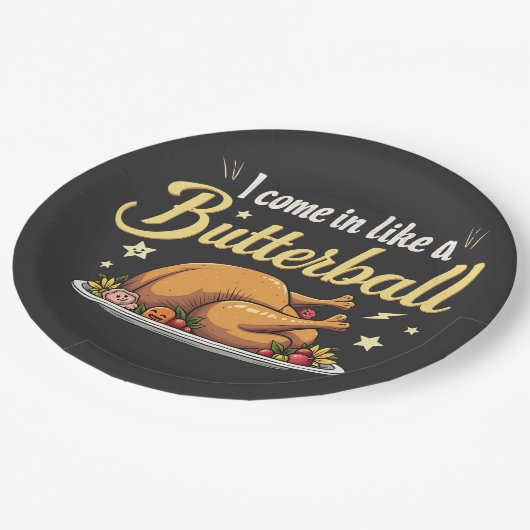Ich komme wie ein Butterball-Türkei-Erntedank Pappteller (Schrägansicht)
