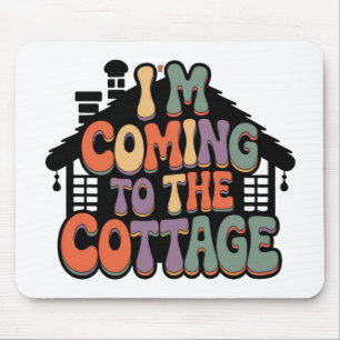 Ich komme zum Cottage Mousepad