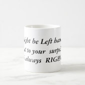 Ich könnte, aber zu Ihrer Überraschung linkshändig Kaffeetasse (Mittel)