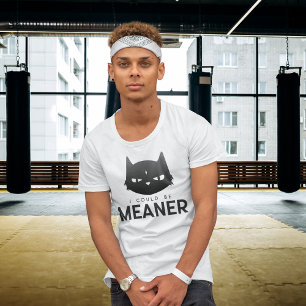 Ich könnte auch gemeiner sein Snarky Schwarze Ka T-Shirt