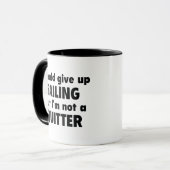 Ich könnte aufgeben Versagen Tasse (Vorderseite Links)