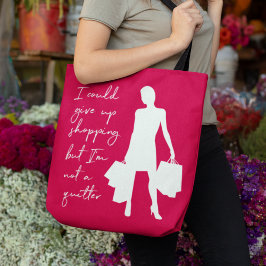 Ich könnte aufgeben zu kaufen, aber... Tragetasche Tasche