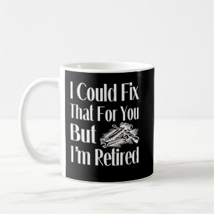 Ich könnte das für Sie reparieren, aber ich bin ei Kaffeetasse