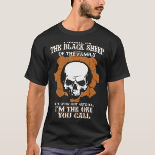 Ich könnte das schwarze Schaf der Familie sein T-Shirt