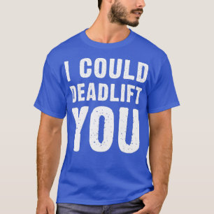 Ich könnte dich für ein lustiges Zitat von Lover a T-Shirt