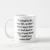 Ich könnte diese lustige Tasse gegessen haben (Links)
