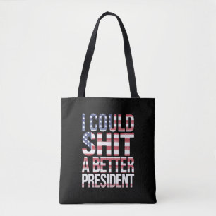 Ich könnte ein besseres Oberhemd zum Präsidenten w Tasche