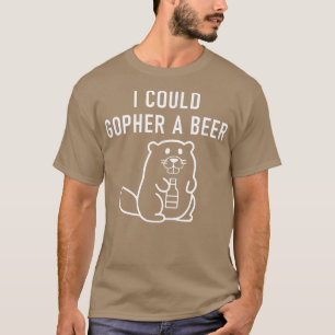 Ich konnte ein Bier, lustige Punts, Witze, Sarcast T-Shirt