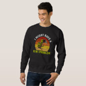 Ich Könnte Ein Kiwi-Problem Für Einen Kiwi-Vogelbe Sweatshirt (Vorne ganz)