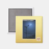 Ich könnte es bekommen, wenn ich es gewollt hätte magnet (Vorderseite/Rückseite)