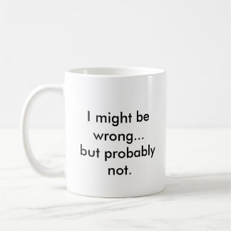 Ich könnte falsch sein… aber vermutlich nicht kaffeetasse