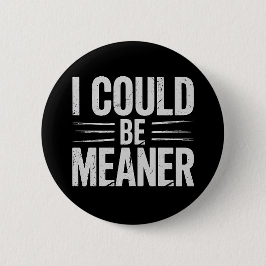 Ich könnte Gemeiner nach hinten Vintag sein Button (Vorderseite)