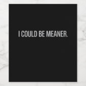 Ich könnte Gemeiner sein Weinetikett (Einzelnes Label)